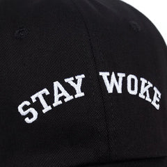 Stay Woke Embroidery Unstructured Dad Hat