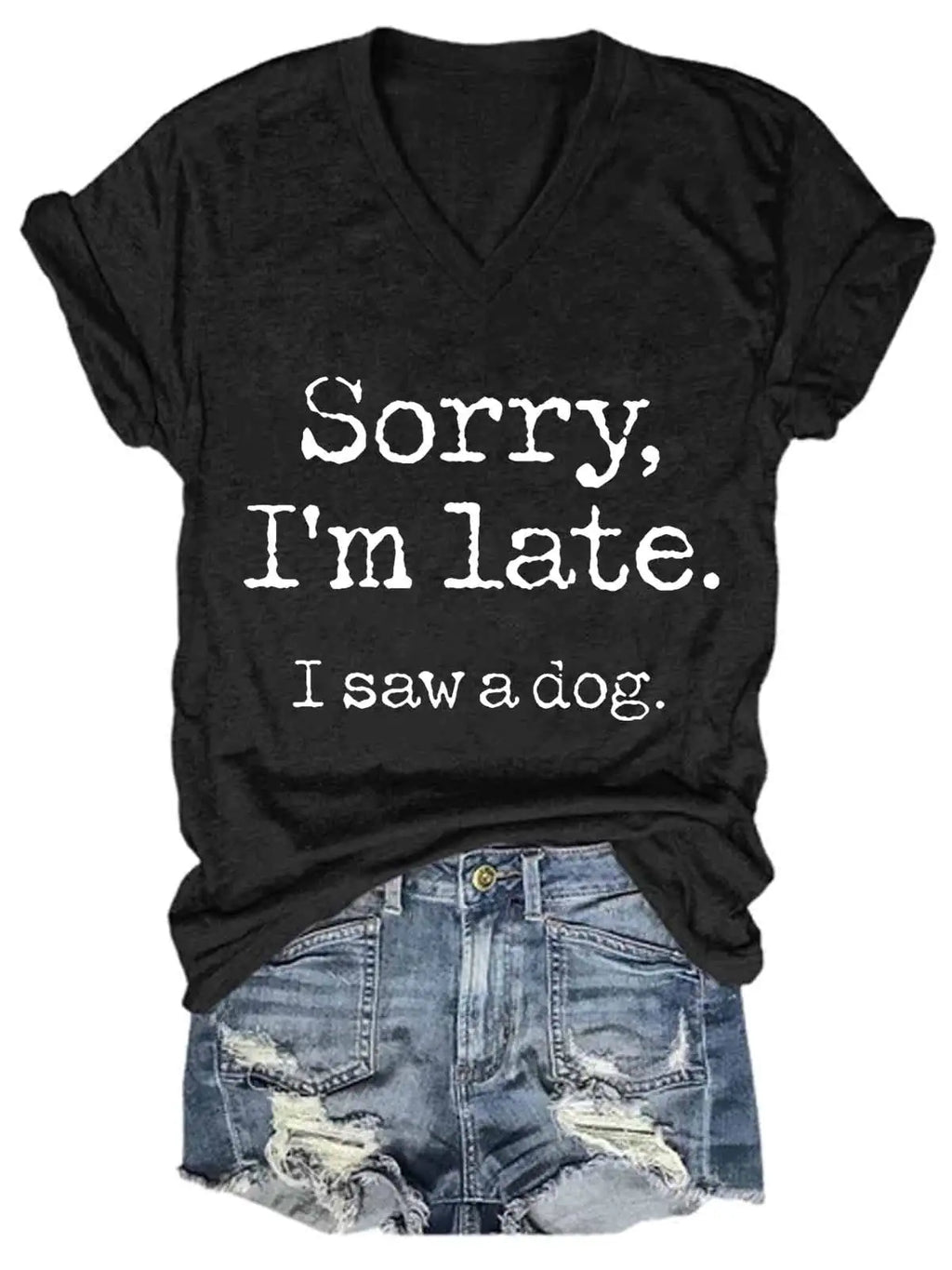 Camiseta de cuello en V para mujer con la frase "Lo siento, llego tarde"