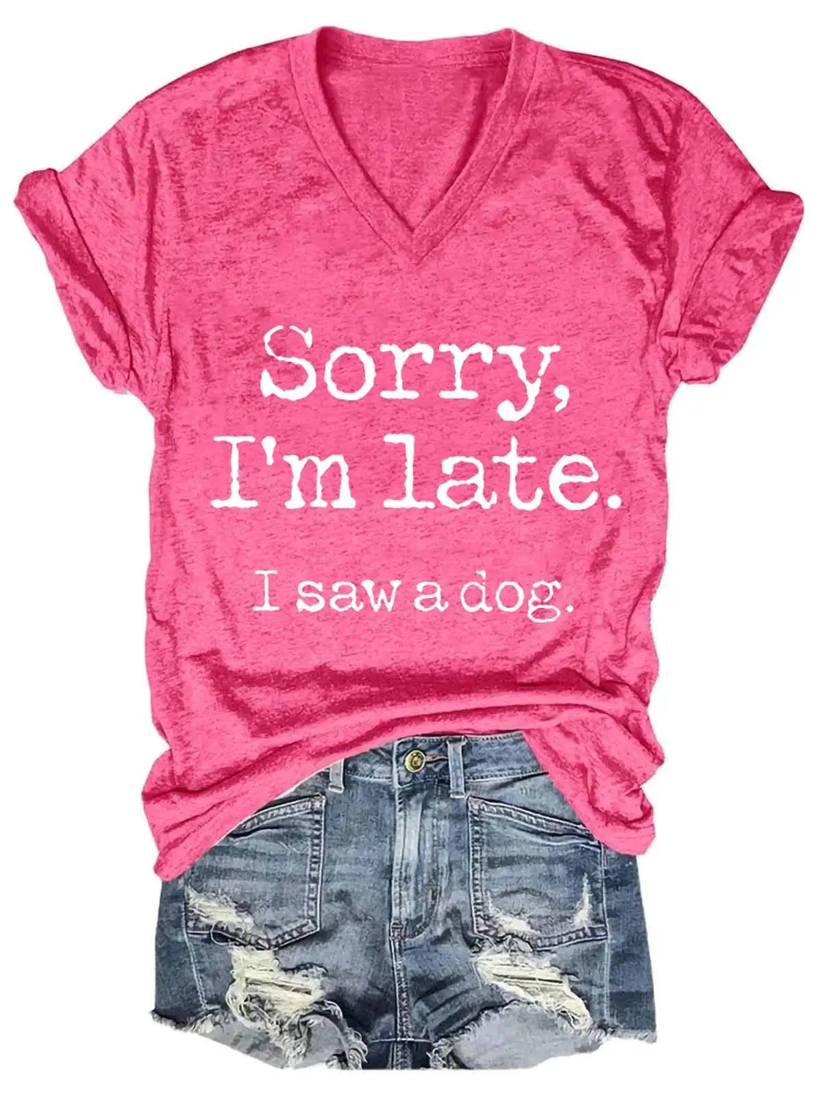Camiseta de cuello en V para mujer con la frase "Lo siento, llego tarde"