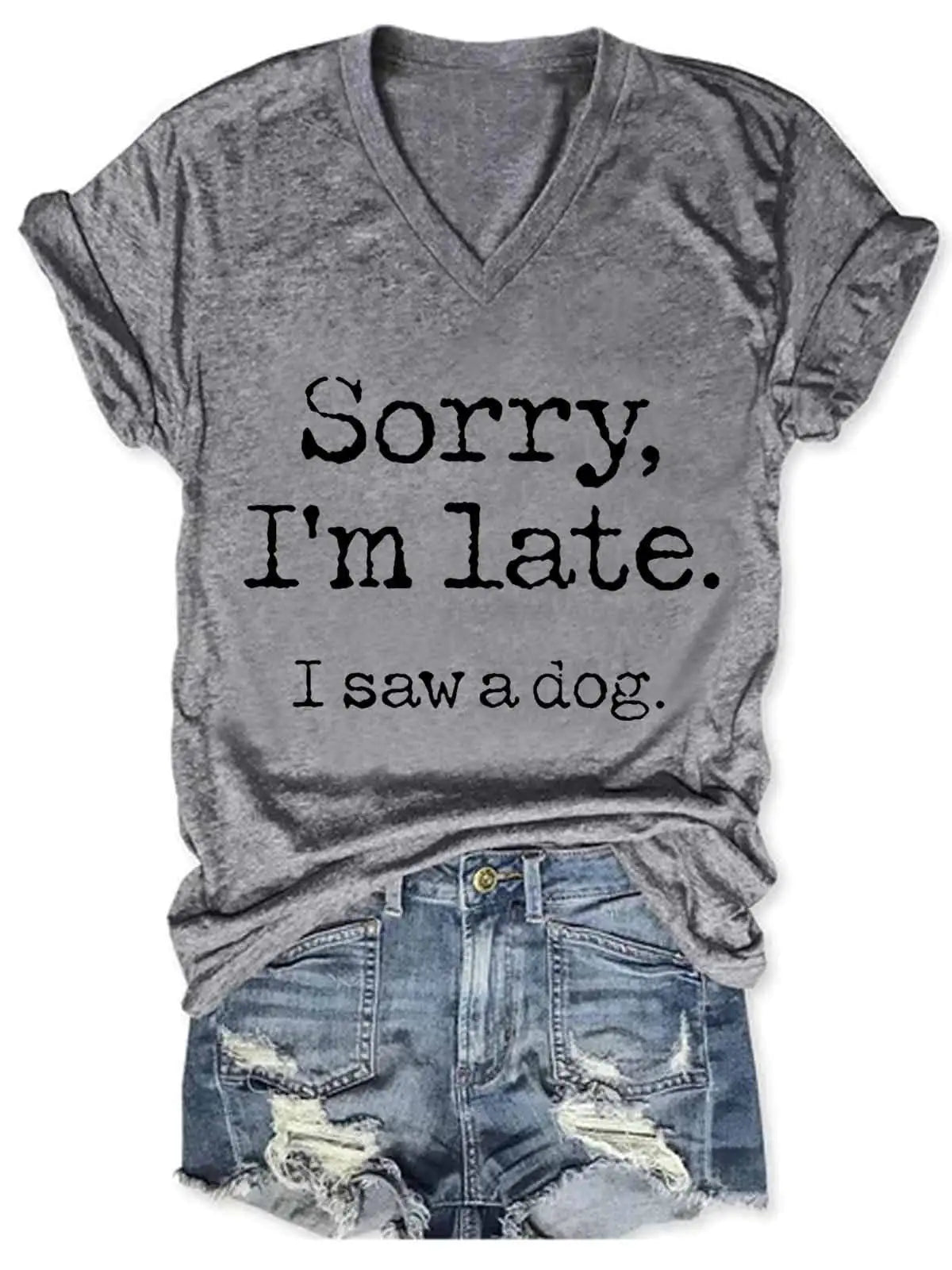 Camiseta de cuello en V para mujer con la frase "Lo siento, llego tarde"
