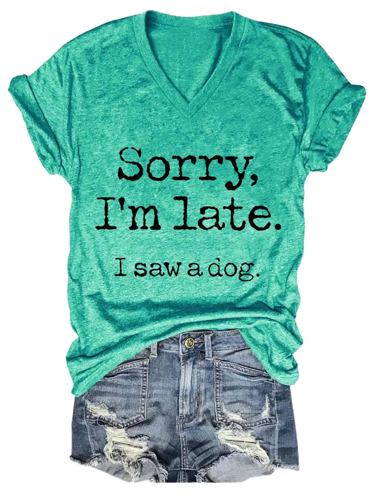 Camiseta de cuello en V para mujer con la frase "Lo siento, llego tarde"